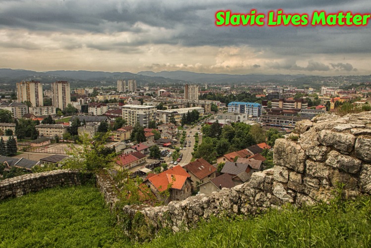 Slavic Doboj | Slavic Lives Matter | image tagged in slavic doboj,slavic,bosnia | made w/ Imgflip meme maker