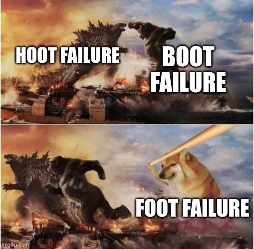 Kong Godzilla Doge | HOOT FAILURE BOOT FAILURE FOOT FAILURE | image tagged in kong godzilla doge | made w/ Imgflip meme maker
