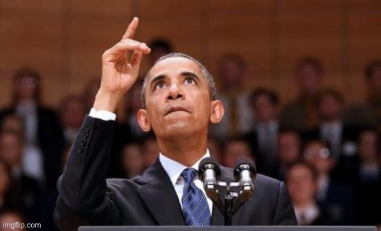 Obama pointing up | image tagged in obama pointing up | made w/ Imgflip meme maker