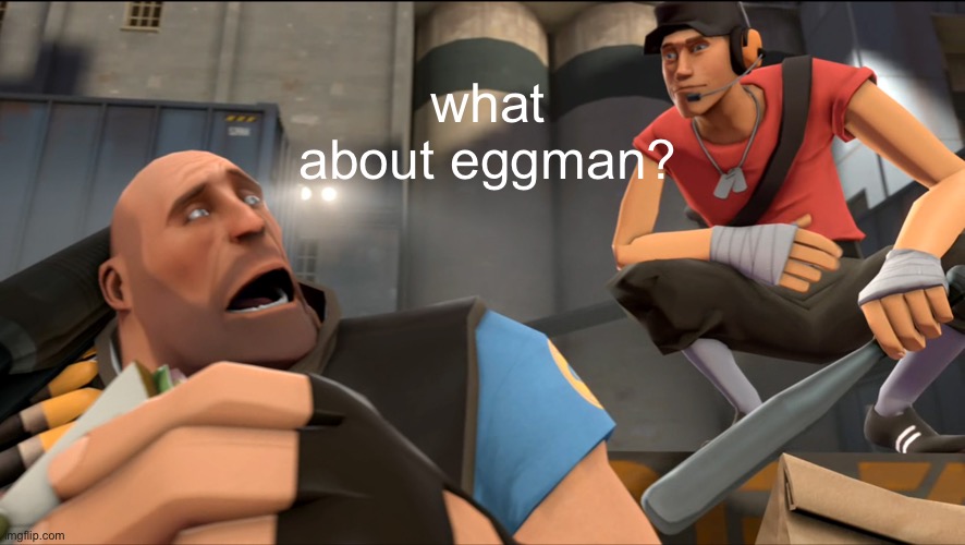 Yo what's up ? | what about eggman? | image tagged in yo what's up | made w/ Imgflip meme maker