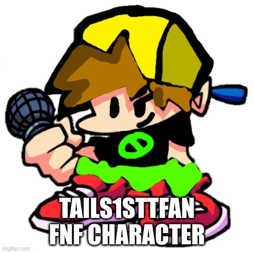 yes this is it But i still need to put more stuff | TAILS1STTFAN FNF CHARACTER | image tagged in add a face to boyfriend friday night funkin,fnf,ocs,friday night funkin,mod teaser | made w/ Imgflip meme maker