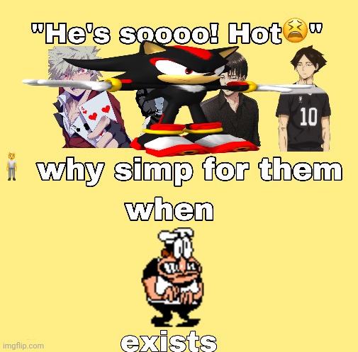 why simp for them when x exists | image tagged in why simp for them when x exists | made w/ Imgflip meme maker