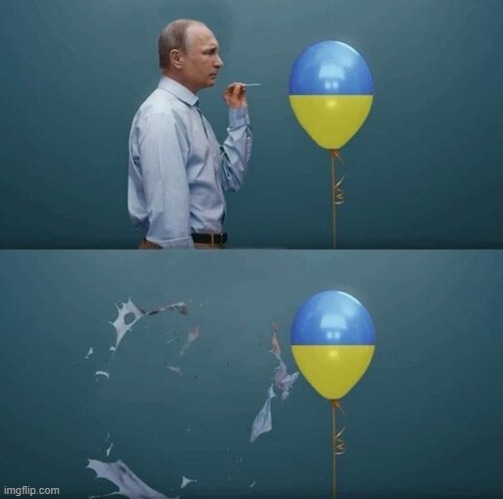 Putin's War in Ukraine | image tagged in putin's war in ukraine | made w/ Imgflip meme maker