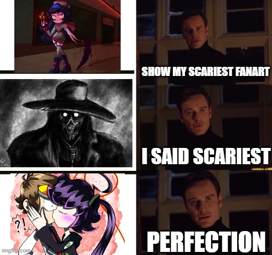 oh, dear.... what have i found? | SHOW MY SCARIEST FANART; I SAID SCARIEST; PERFECTION | image tagged in perfection,fanart,scary,cube,what have i done | made w/ Imgflip meme maker