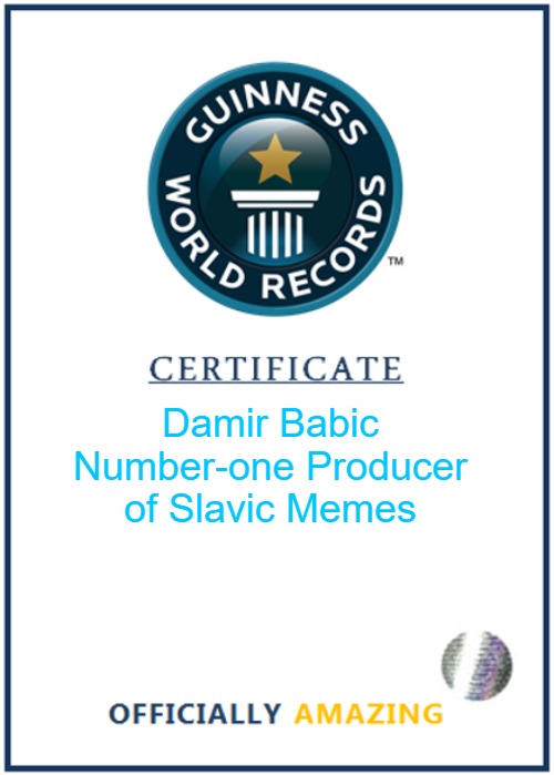 Damir Babic Number-one Producer of Slavic Memes | image tagged in blank world record certificate,damir babic,slavic | made w/ Imgflip meme maker