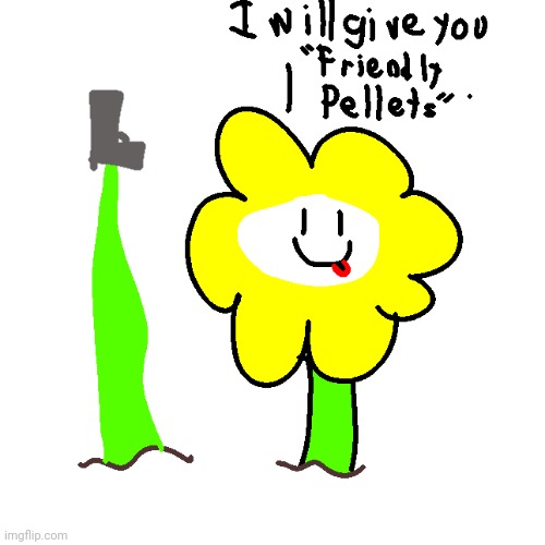 New template | image tagged in flowey has enough | made w/ Imgflip meme maker