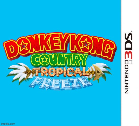 donkey kong tropical freeze 3ds edition | image tagged in 3ds blank template,donkey kong,3ds,fake,port | made w/ Imgflip meme maker