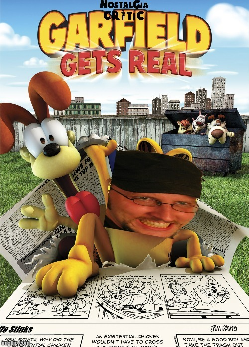 if nostalgia critic reviewed garfield gets real | image tagged in memes,nostalgia critic,movie reviews,garfield gets real,garfield | made w/ Imgflip meme maker