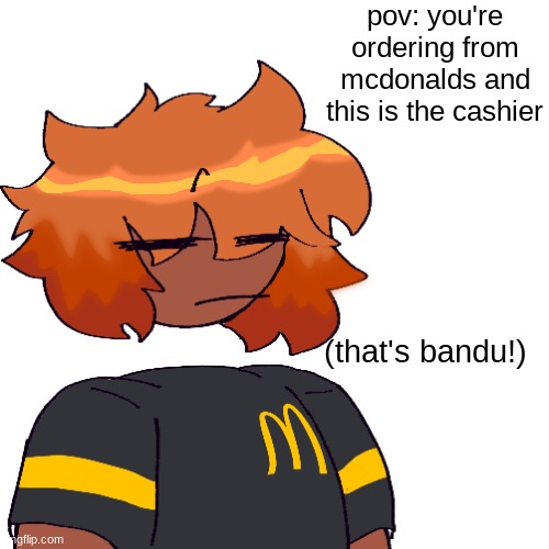 rules will be in comments | pov: you're ordering from mcdonalds and this is the cashier; (that's bandu!) | image tagged in dave and bambi,roleplaying,mcdonalds | made w/ Imgflip meme maker