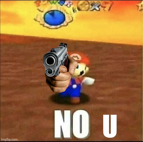 Mario Flips You Off | U | image tagged in mario flips you off | made w/ Imgflip meme maker