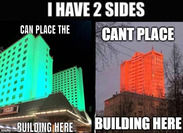 cant vs can | CANT PLACE; BUILDING HERE | image tagged in notags | made w/ Imgflip meme maker