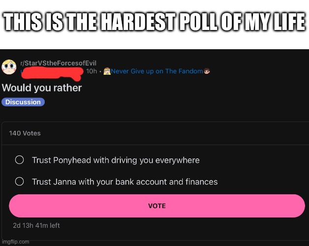 THIS IS THE HARDEST POLL OF MY LIFE | made w/ Imgflip meme maker