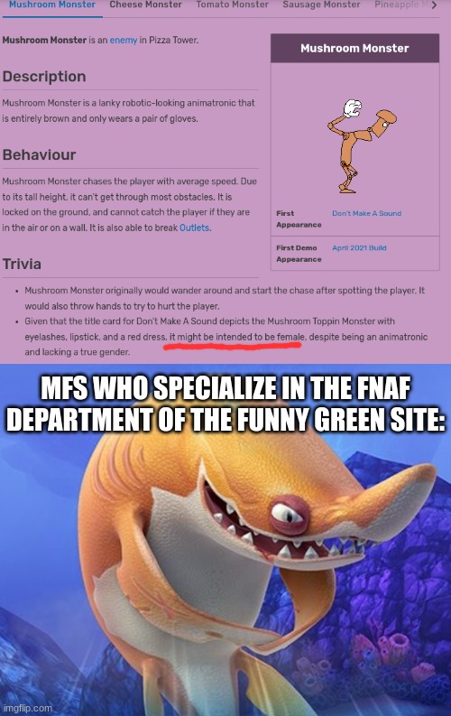 MFS WHO SPECIALIZE IN THE FNAF DEPARTMENT OF THE FUNNY GREEN SITE: | made w/ Imgflip meme maker