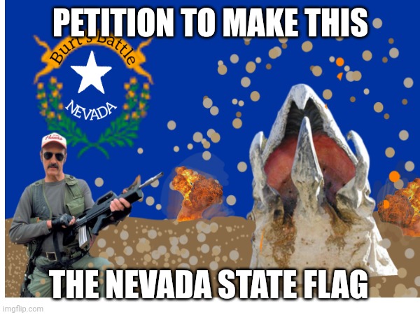 New Nevada State Flag | PETITION TO MAKE THIS; THE NEVADA STATE FLAG | image tagged in sci-fi | made w/ Imgflip meme maker
