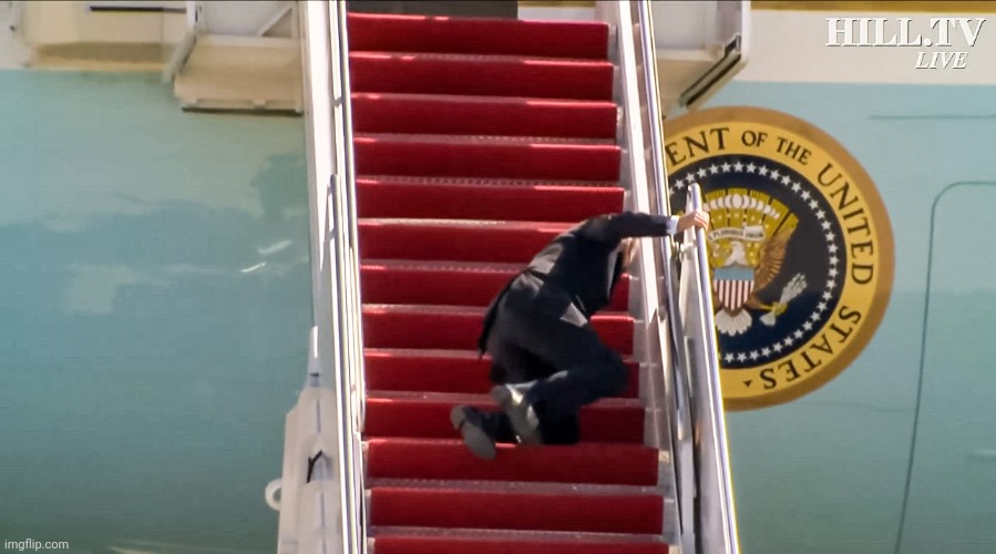 Biden Falls Down Stairs | image tagged in biden falls down stairs | made w/ Imgflip meme maker