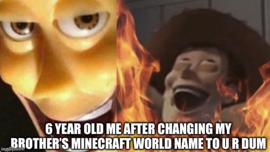 *evil laughter | image tagged in satanic woody,minecraft,memes,video games,videogames,woody | made w/ Imgflip meme maker