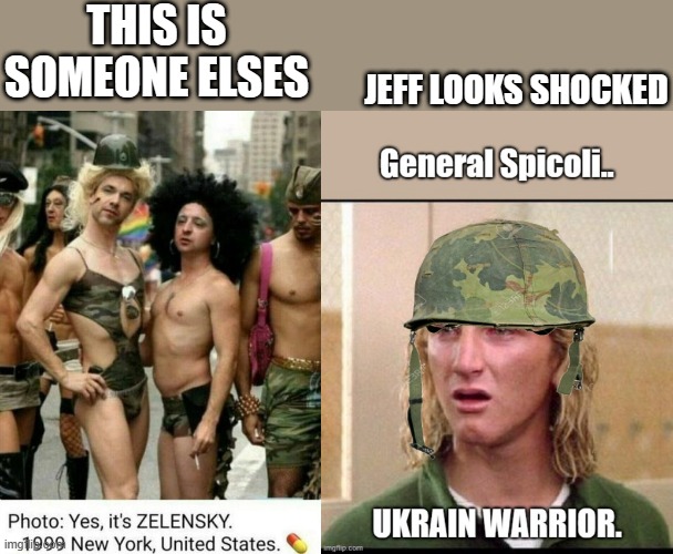 WARMONGER CELEBRITES can sign up anytime they want. | THIS IS SOMEONE ELSES; JEFF LOOKS SHOCKED | image tagged in democrats,celebrities,scumbag | made w/ Imgflip meme maker