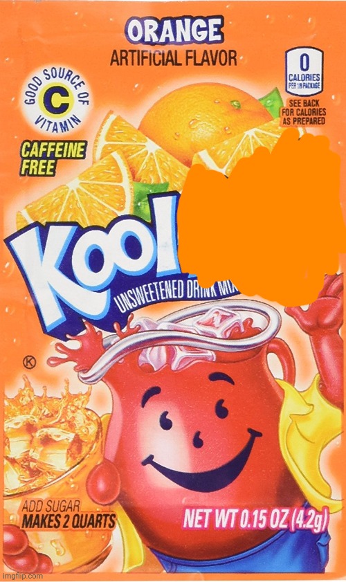 Trump Orange Kool-Aid | image tagged in trump orange kool-aid | made w/ Imgflip meme maker