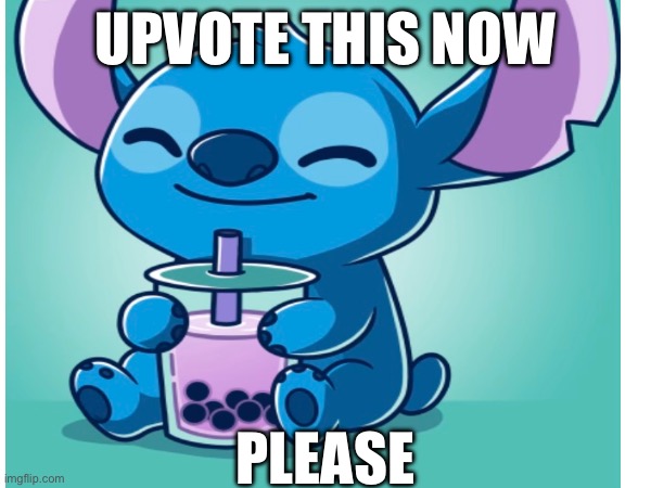 Who will be mad tbh | UPVOTE THIS NOW; PLEASE | image tagged in upvote begging | made w/ Imgflip meme maker