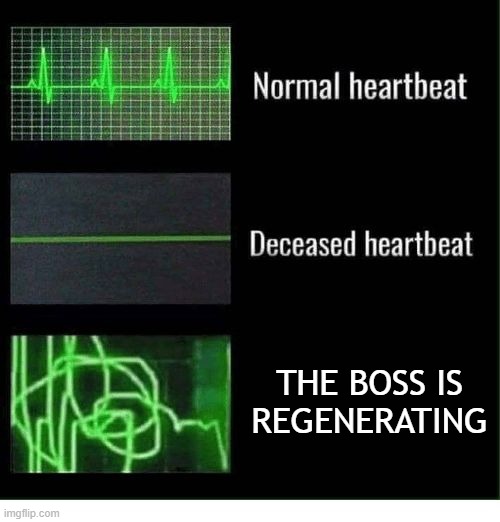 normal heartbeat deceased heartbeat | THE BOSS IS REGENERATING | image tagged in normal heartbeat deceased heartbeat,gaming | made w/ Imgflip meme maker