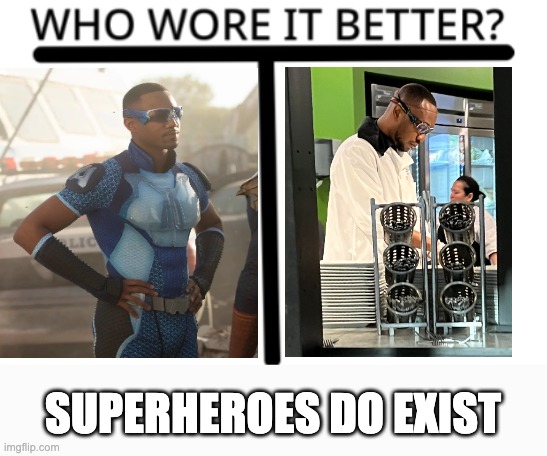 A train? | SUPERHEROES DO EXIST | image tagged in who wore it better | made w/ Imgflip meme maker