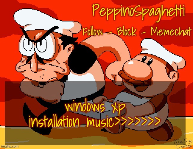 Peppino Temp | windows xp installation music>>>>>>> | image tagged in peppino temp | made w/ Imgflip meme maker