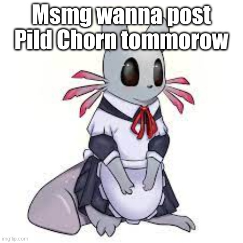 Peachy you're an owner there DO SOMETHING | Msmg wanna post Pild Chorn tomorrow | image tagged in help me | made w/ Imgflip meme maker