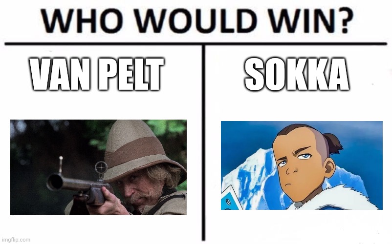 Hunter vs boomerang jockey | VAN PELT; SOKKA | image tagged in memes,who would win | made w/ Imgflip meme maker