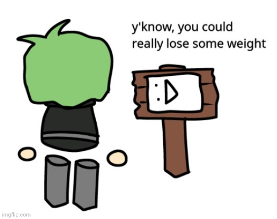 OC stuff, as i said | made w/ Imgflip meme maker