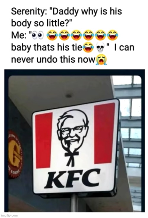 I'll be honest; Even I thought his tie was his body when I was little | image tagged in kfc,colonel sanders,stick figure,lmao | made w/ Imgflip meme maker