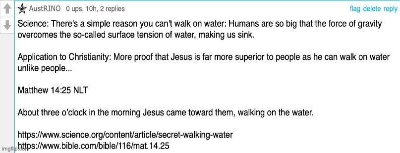 Unlike people, Jesus can walk on God. God can do everything through Christ, see Philippians 4:13 | image tagged in bible verse of the day,jesus,walks on water,unlike people,science and christianity,unified | made w/ Imgflip meme maker