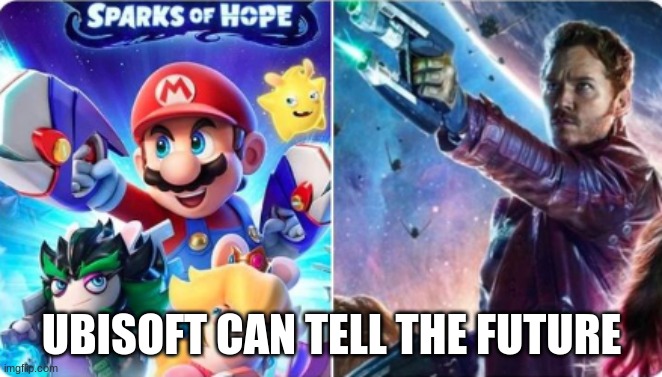 UBISOFT CAN TELL THE FUTURE | image tagged in memes,marvel,mario,mario movie,ubisoft | made w/ Imgflip meme maker
