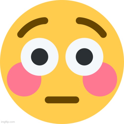 flushed emoji | image tagged in flushed emoji | made w/ Imgflip meme maker