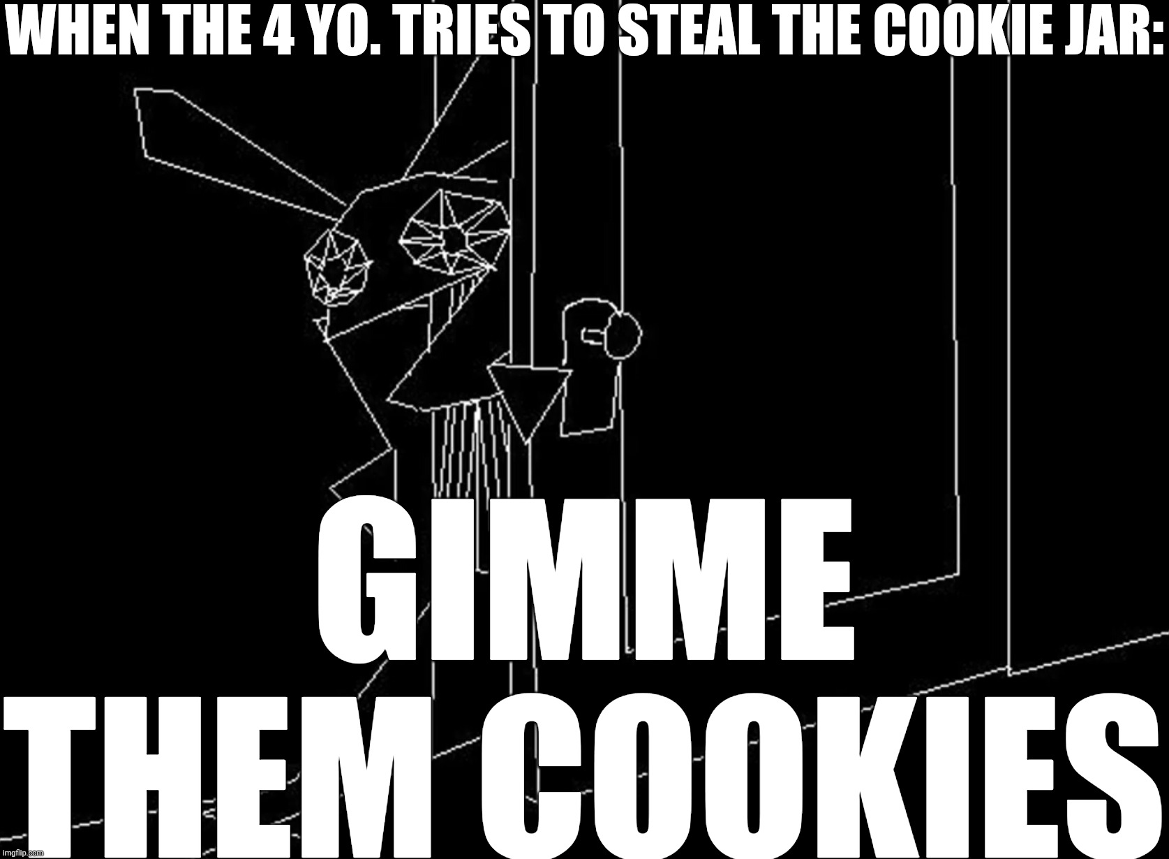 Vibri Sneak | WHEN THE 4 YO. TRIES TO STEAL THE COOKIE JAR:; GIMME THEM COOKIES | image tagged in vibri sneak,yummy,cookies,in a nutshell,kids,lol | made w/ Imgflip meme maker