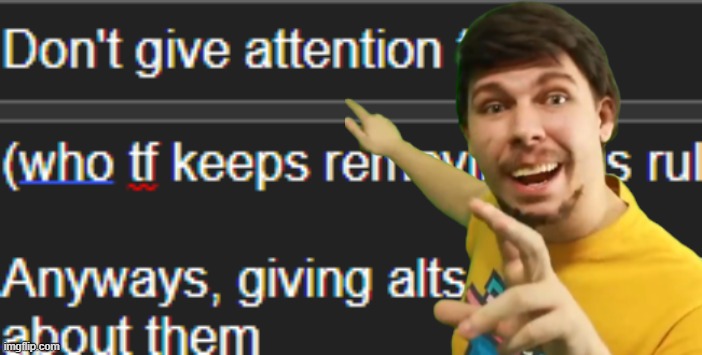 y'all keep posting about them, the more there will be. | made w/ Imgflip meme maker