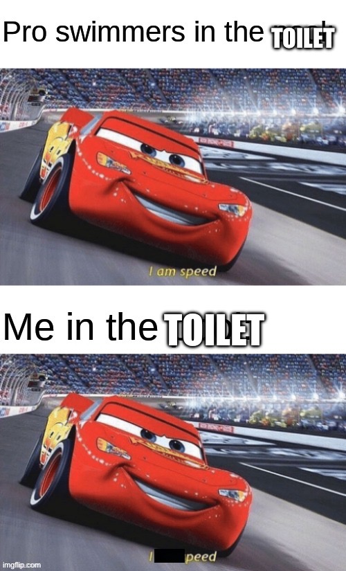 TOILET; TOILET | image tagged in i am speed i peed | made w/ Imgflip meme maker