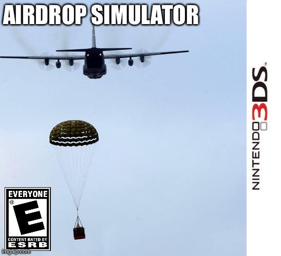 Airdrop Simulator | AIRDROP SIMULATOR | image tagged in airdrop,memes,funny,3ds | made w/ Imgflip meme maker