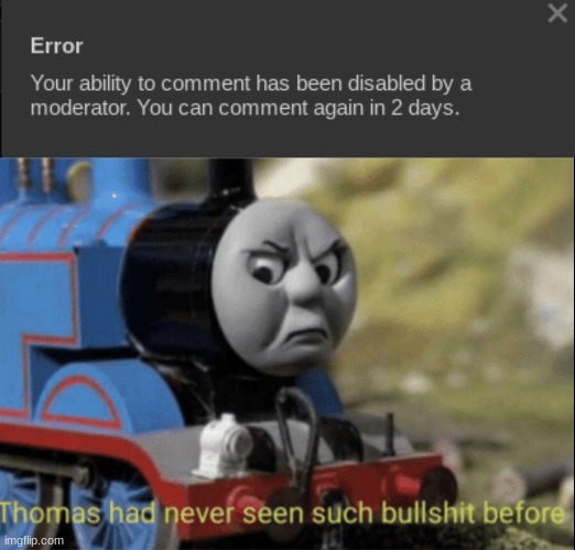 image tagged in thomas has never seen such bs before | made w/ Imgflip meme maker