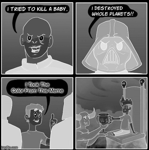 THATS DESPICABLE!!! | I Took The Color From This Meme | image tagged in 1 trophy,grey,inverted | made w/ Imgflip meme maker