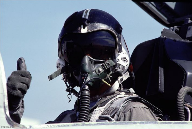 Figher Jet Pilot Thumbs Up | image tagged in figher jet pilot thumbs up | made w/ Imgflip meme maker