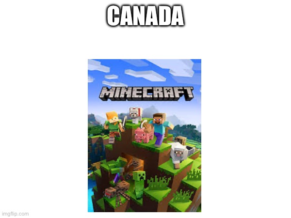 CANADA | made w/ Imgflip meme maker