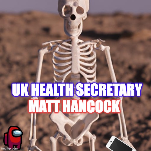 MATT HANCOCK; UK HEALTH SECRETARY | made w/ Imgflip meme maker