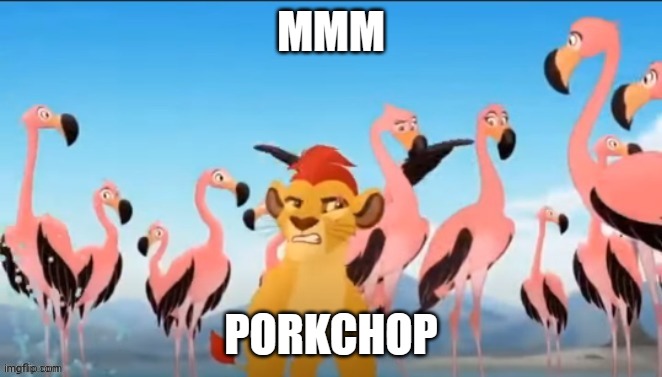 Used in comment | MMM; PORKCHOP | image tagged in garbage | made w/ Imgflip meme maker