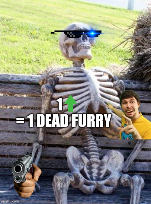 Check the comment section | 1   
= 1 DEAD FURRY | image tagged in memes,waiting skeleton,get trolled,furry,anti furry,it's not real check the comment section | made w/ Imgflip meme maker