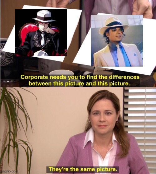 muzan and micheal jackson | image tagged in memes,they're the same picture | made w/ Imgflip meme maker