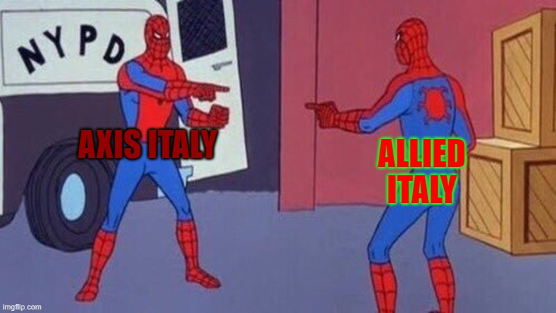 Aren't they the same? | AXIS ITALY; ALLIED ITALY | image tagged in spiderman pointing at spiderman | made w/ Imgflip meme maker