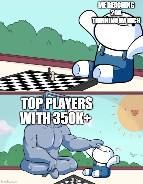 Baby Beats Computer at Chess (2-panel) | ME REACHING 20K THINKING IM RICH; TOP PLAYERS WITH 350K+ | image tagged in baby beats computer at chess 2-panel | made w/ Imgflip meme maker