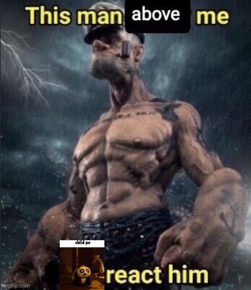 this man above me fish react him | image tagged in this man above me fish react him | made w/ Imgflip meme maker