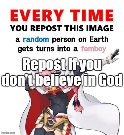 (kraken: you need jesus) | Repost if you don't believe in God | image tagged in every time you repost this image femboy,help me im being forced apon this | made w/ Imgflip meme maker