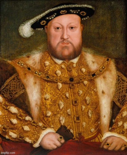 King Henry VIII | image tagged in king henry viii | made w/ Imgflip meme maker